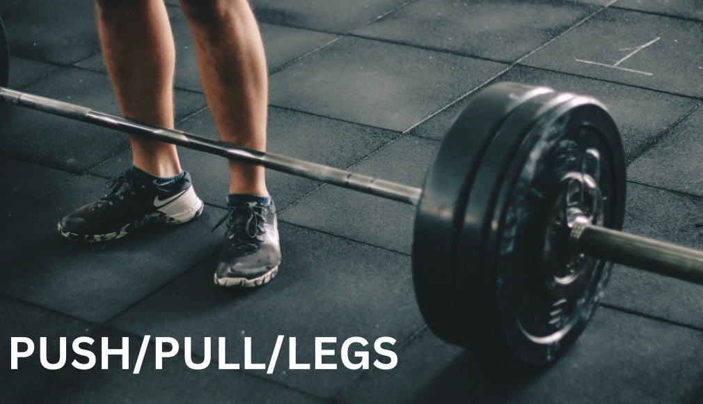 PUSH PULL LEGS SPLIT