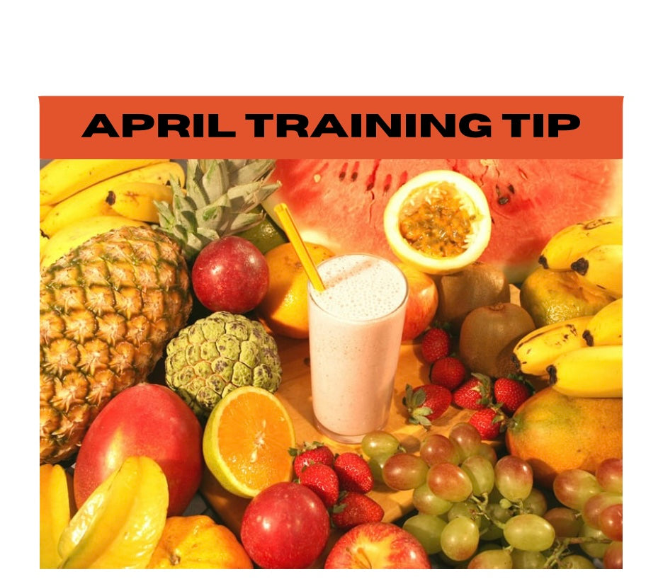 APRIL TRAINING TIP